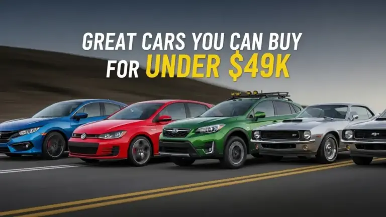 Affordable Luxury 2025: Great Cars You Can Buy for Under $49K