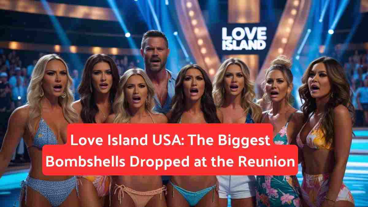 Love Island USA: The Biggest Bombshells Dropped at the Reunion