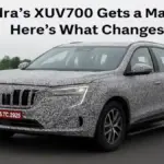 Mahindra’s XUV700 Gets a Makeover - Here’s What Changes