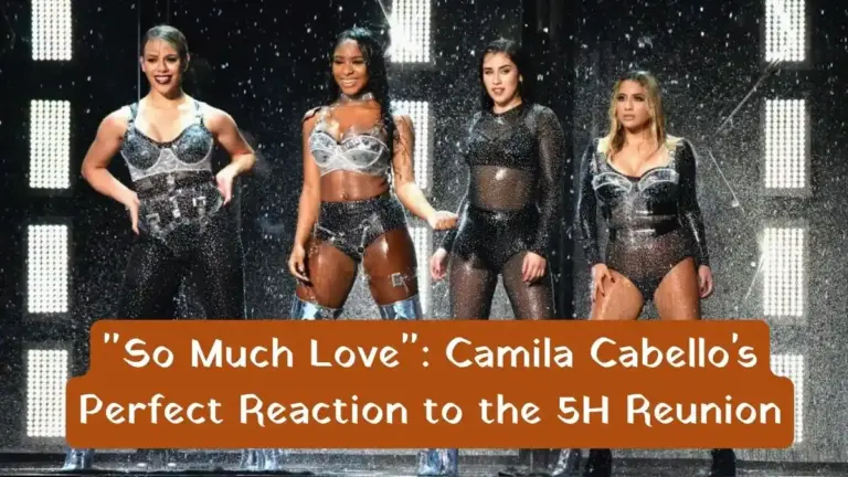 "So Much Love": Camila Cabello's Perfect Reaction to the 5H Reunion