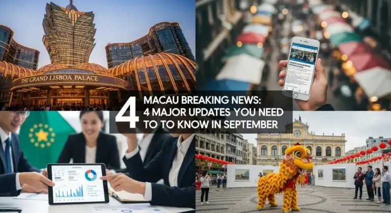 Macau Breaking News: 4 Major Updates You Need to Know in September